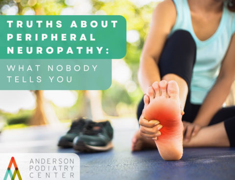 feet neuropathy symptoms anderson podiatry