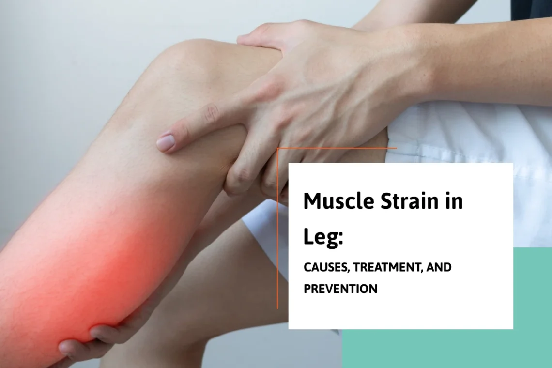 Muscle Strain In Leg